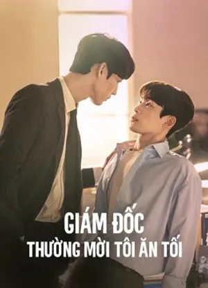 Giám đốc thường mời tôi ăn tối Giám đốc thường mời tôi ăn tối