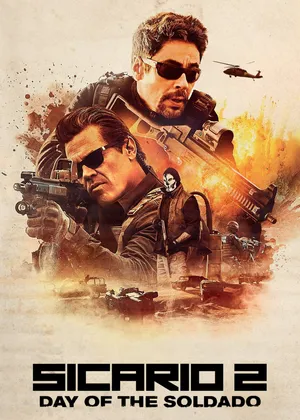 Sicario 2: chiến binh mexico Sicario 2: chiến binh mexico