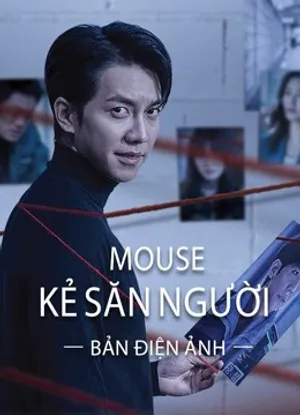 Mouse kẻ săn người (bản điện ảnh) Mouse kẻ săn người (bản điện ảnh)