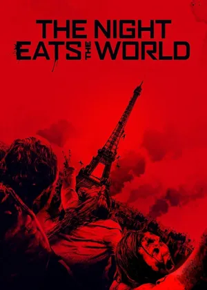 The night eats the world The night eats the world