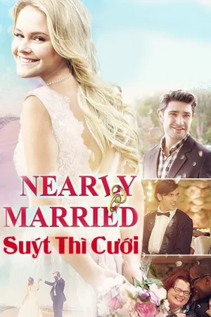 Suýt thì cưới Suýt thì cưới